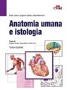 Paolo Carinci, Eugenio Gaudio, Giulio Marinozzi, Sergio Morini - Anatomia umana e istologia