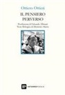 Ottiero Ottieri - Il pensiero perverso