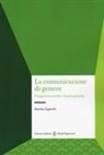 Saveria Capecchi - La comunicazione di genere. Prospettive teoriche e buone pratiche