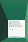 Giovanni Moro - Cittadinanza attiva e qualità della democrazia