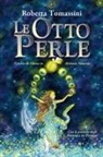Roberta Tomassini - Le otto perle. Cerchio di donne in alchimia naturale. Con le pratiche degli animali di potere