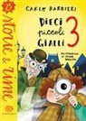 Carlo Barbieri, Chiara Baglioni - Dieci piccoli gialli 3