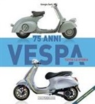 Giorgio Sarti - Vespa 75 anni tutta la storia