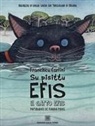 Franciscu Carlini, Claudia Piras - Su pisittu Efis. Il gatto Efis. Ediz. sarda e italiana