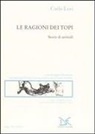Carlo Levi, G. De Donato - Le ragioni dei topi. Storie di animali