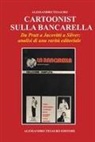 Alessandro Tesauro - Cartoonist sulla bancarella. Da Pratt a Jacovitti a Silver. Analisi di una rarità editoriale
