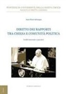 Jean-Pierre Schouppe - Diritto dei rapporti tra Chiesa e comunità politica. Profili dottrinali e giuridici