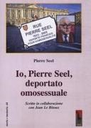 Pierre Seel - Io, Pierre Seel, deportato omosessuale