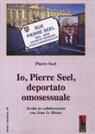 Pierre Seel - Io, Pierre Seel, deportato omosessuale