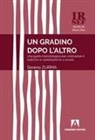 Serena Zurma - Un gradino dopo l'altro. Una guida metodologica per contrastare il bullismo e cyberbullismo a scuola