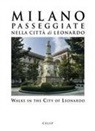 Roberta Cordani - Milano. Passeggiate nella città di Leonardo-Walks in the City of Leonardo