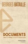 Georges Bataille - Documents. Corpo, follia, erotismo: la più importante raccolta di scritti
