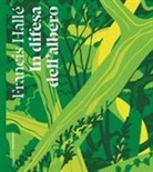 Francis Hallé - In difesa dell'albero