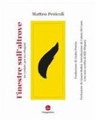 Matteo Pericoli - Finestre sull'altrove. 60 vedute per 60 rifugiati
