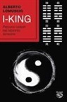 Alberto Lomuscio - I-king. Percorsi celesti nel labirinto terrestre