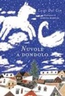 Luigi Dal Cin, Serena Mabilia - Nuvole a dondolo