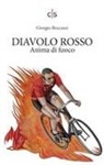 Giorgio Boccassi, Jacopo Dalla Palma - Diavolo Rosso. Anima di fuoco