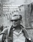 Giorgia Di Marcantonio - Claudio Pavone nello specchio delle sue carte. Il fondo documentario presso l'Archivio centrale dello Stato
