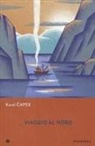 Karel Capek - Viaggio al Nord
