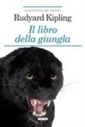 Rudyard Kipling - Il libro della giungla