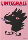 Gianluca Cannizzo, Umberto Costamagna, Fontanesi, Steve Panariti, Filippo Romano, Diletta Sereni - Fuoco