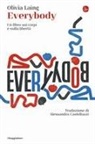 Olivia Laing - Everybody. Un libro sui corpi e sulla libertà