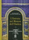 Riccardo Mario Villanova Sammarco - L' entrata nel mistero dell'ombra. Magia assiro-babilonese