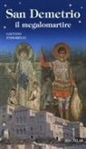Gaetano Passarelli - San Demetrio, il megalomartire