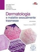 Luca Borradori, Jean-Marie Lachapelle, Dan Lipsker, Jean-Hilaire Saurat, Luc Thomas, Piergiacomo Calzavara Pinton - Dermatologia e malattie sessualmente trasmesse