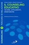 Andrea Bobbio, Renato Procopio - Il counseling educativo. Teorie, strumenti, dimensioni