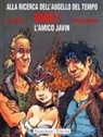 Serge Le Tendre, Régis Loisel, Lidwine - L' amico Javin