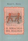 L. Howe Reuel - Il miracolo del dialogo