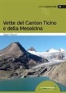 Sergio Papucci - Vette del Canton Ticino e della Mesolcina