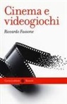 Riccardo Fassone - Cinema e videogiochi