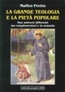 Maffeo Pretto - La grande teologia e la pietà popolare. Due universi differenti ma complementari e in armonia
