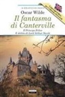 Oscar Wilde - Il fantasma di Canterville-Il Principe Felice-Il delitto di lord Arthur Savile-The Canterville Ghost-The Happy Prince-Lord Arthur Savile's Crime