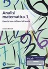 Cristina Marcelli - Analisi matematica 1. Esercizi con richiami di teoria. Ediz. MyLab