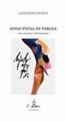 Giovanna Fungi, Maurizio Cucchi - Sono piena di parole. Mesi di poesia e chemioterapia