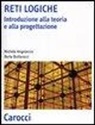 Michele Angelaccio, Berta Buttarazzi - Reti logiche. Introduzione alla teoria e alla progettazione