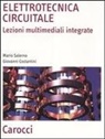 Giovanni Costantini, Mario Salerno - Elettrotecnica circuitale. Lezioni multimediali integrate