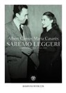 Albert Camus - Saremo leggeri. Corrispondenza (1944-1959)