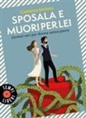 Costanza Miriano - Sposala e muori per lei. Uomini veri per donne senza paura