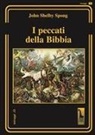 John Shelby Spong, Paolo Casciola - I peccati della Bibbia