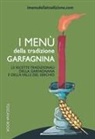 Stefania Rossi, Angelica Bardi - I menù della tradizione garfagnina. Le ricette tradizionali della Garfagnana e della Valle del Serchio