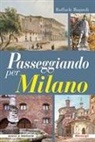 Raffaele Bagnoli - Passeggiando per Milano