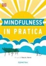 Trina Dalziel, Ken A. Verny - Mindfulness in pratica