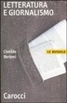 Clotilde Bertoni - Letteratura e giornalismo