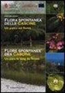 Stefano Mosti - Flora spontanea delle Cascine. Un parco sul fiume. Ediz. italiana e francese