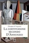 Giuseppe De Vergottini - La Costituzione secondo D'Annunzio