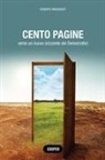 Roberto Morassut - Cento pagine. Cinque discorsi sulla sinistra. Verso un nuovo orizzonte dei Democratici